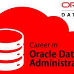 Oracle Database Administration (OCA/OCP) Certification Guide: Prerequisites, Exam Structure & Career Value